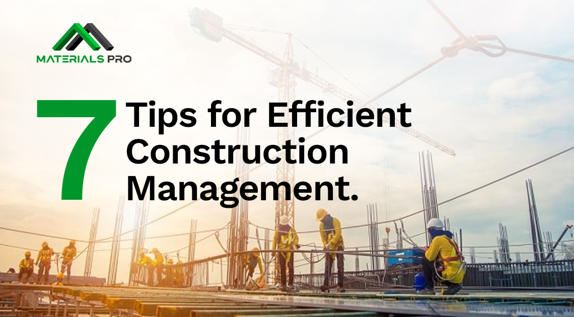 7 Tips for Efficient Construction Management